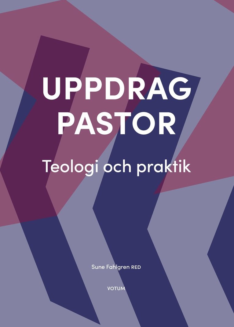 Uppdrag pastor : Teologi och praktik, Häftad