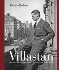 Villastan : en sluten värld för Stockholms ekonomiska och kulturella elit