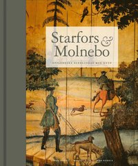 Starfors & Molnebo : Upplndska herrgrdar med anor