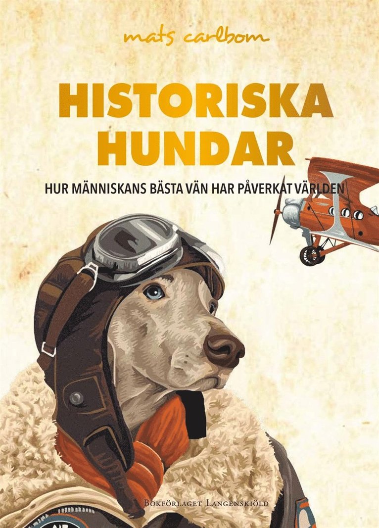 Mats Carlbom - Historiska hundar, E-bok