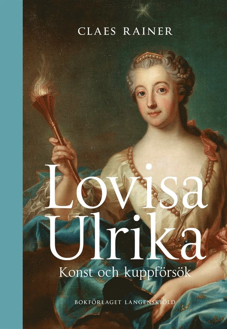 Claes Rainer - Lovisa Ulrika. Konst och kuppförsök, E-bok