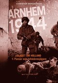 Arnhem 1944 - Slaget om Holland Del 1: Pansar och fallskärmsjägare