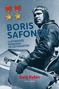 Boris Safonov : Luftwaffes baneman på östfronten