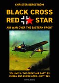 Black Cross Red Star Air War Over the Eastern Front