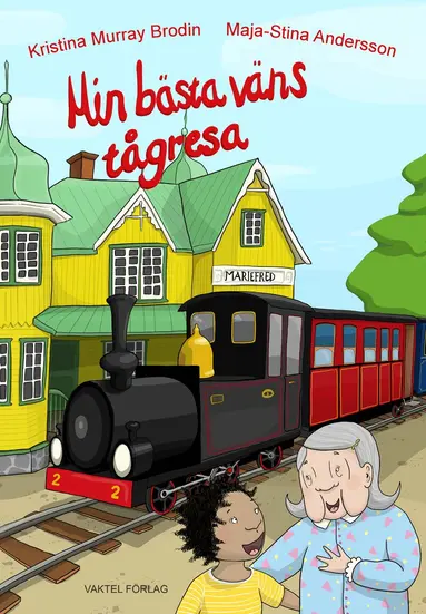 Kristina Murray Brodin - Min bästa väns tågresa, Häftad