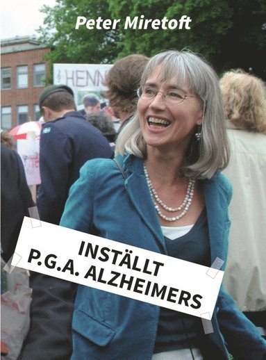 Peter Miretoft Inställt p.g.a. Alzheimers