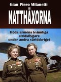 Natth�xorna : r�da arm�ns kvinnliga stridsflygare under andra v�rldskriget