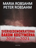 Sverigedemokraterna bakom kostymerna 2018-2021