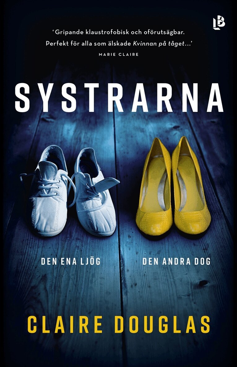 Claire Douglas - Systrarna, E-bok