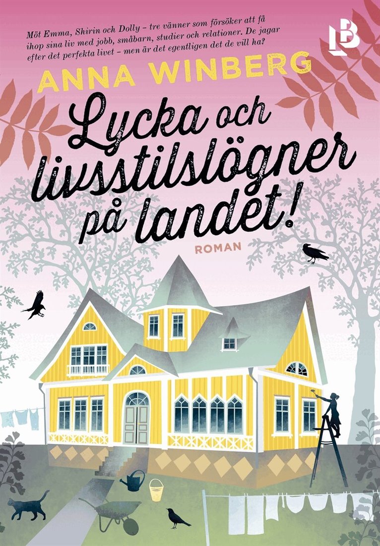 Anna Winberg - Lycka och livsstilslögner på landet, E-bok