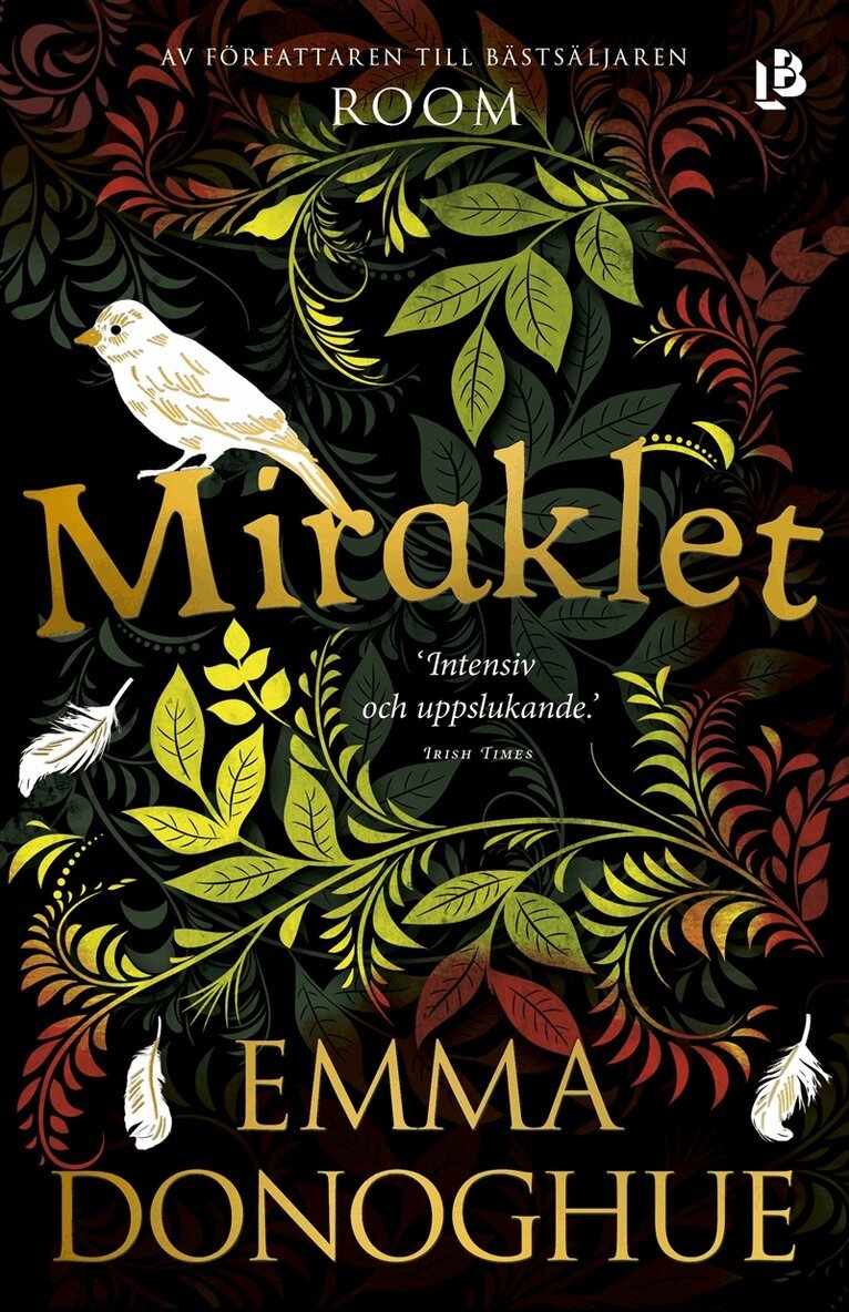 Emma Donoghue - Miraklet, E-bok