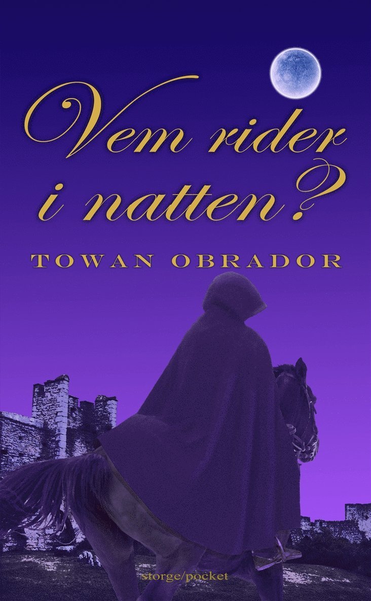 Towan Obrador - Vem rider i Natten?, E-bok
