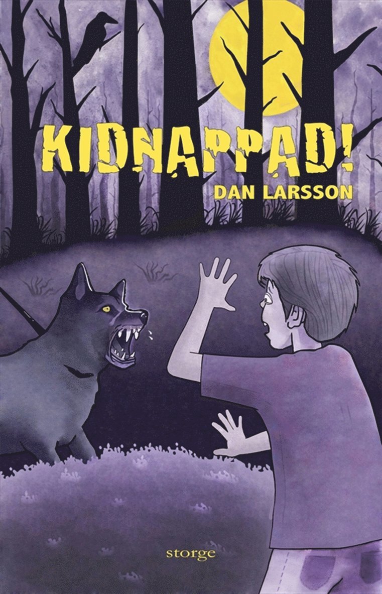 Dan Larsson - Kidnappad!, E-bok