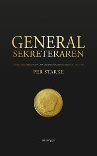 Generalsekreteraren : lt mig med ppna gon lsa den bok mina dagar skriver - och lra