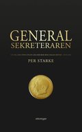 Generalsekreteraren : lt mig med ppna gon lsa den bok mina dagar skriver - och lra