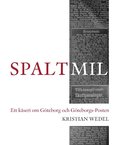 Spaltmil : ett kseri om Gteborg och Gteborgs-Posten