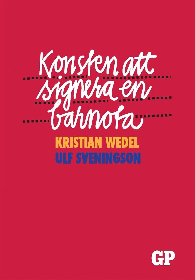 Kristian Wedel - Konsten att signera en barnota, E-bok