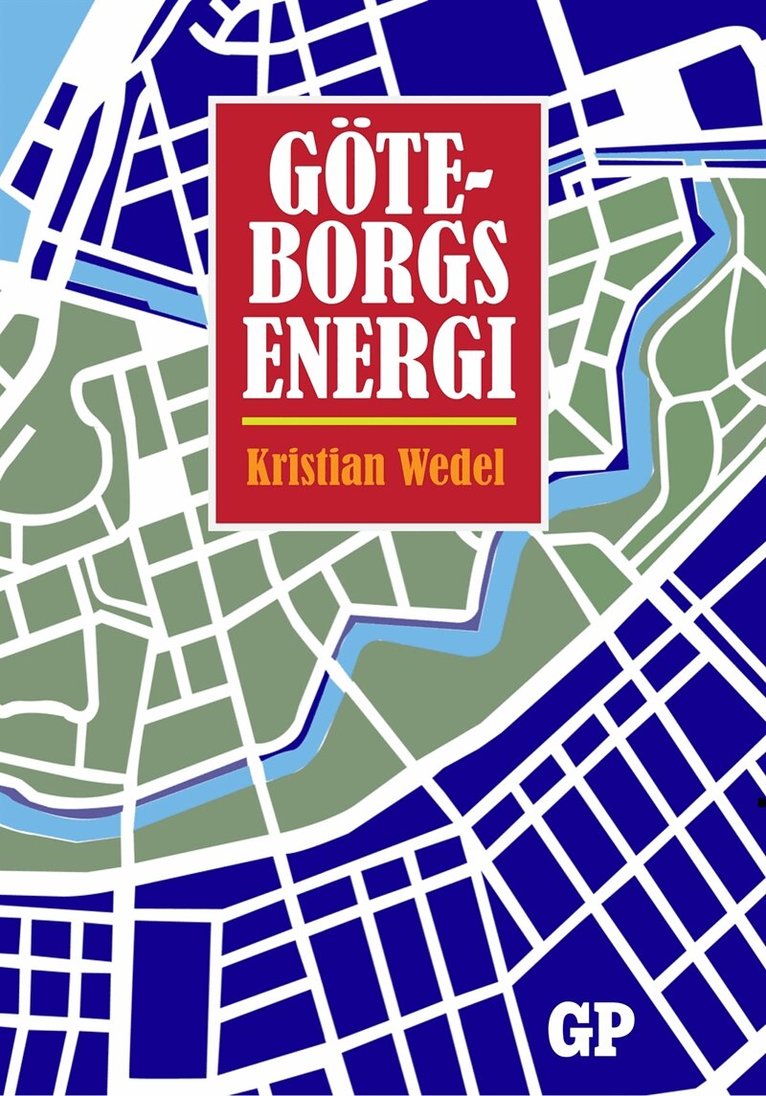 Kristian Wedel - Göteborgs Energi, E-bok. Tillgänglighet: Lägg i varukorg