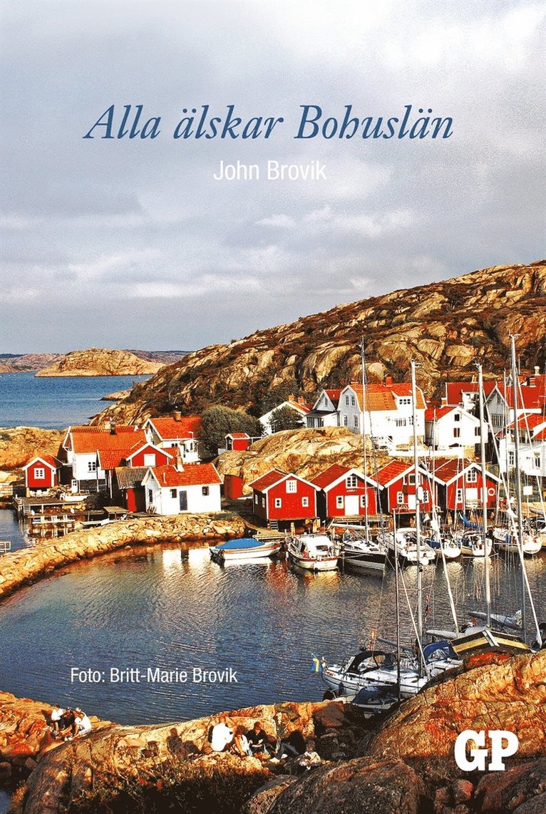 John Brovik - Alla älskar Bohuslän, E-bok