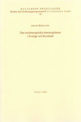 Den nordeuropeiska timmergränsen i Sverige och Ryssland
