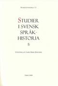 Studier i svensk sprkhistoria 5