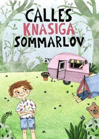 e-Bok Calles knasiga sommarlov