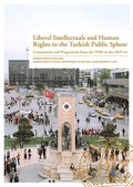 Liberal Intellectuals and Human Rights in the Turkish Public Sphere