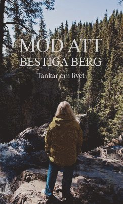 Christine Henriks Mod att bestiga berg