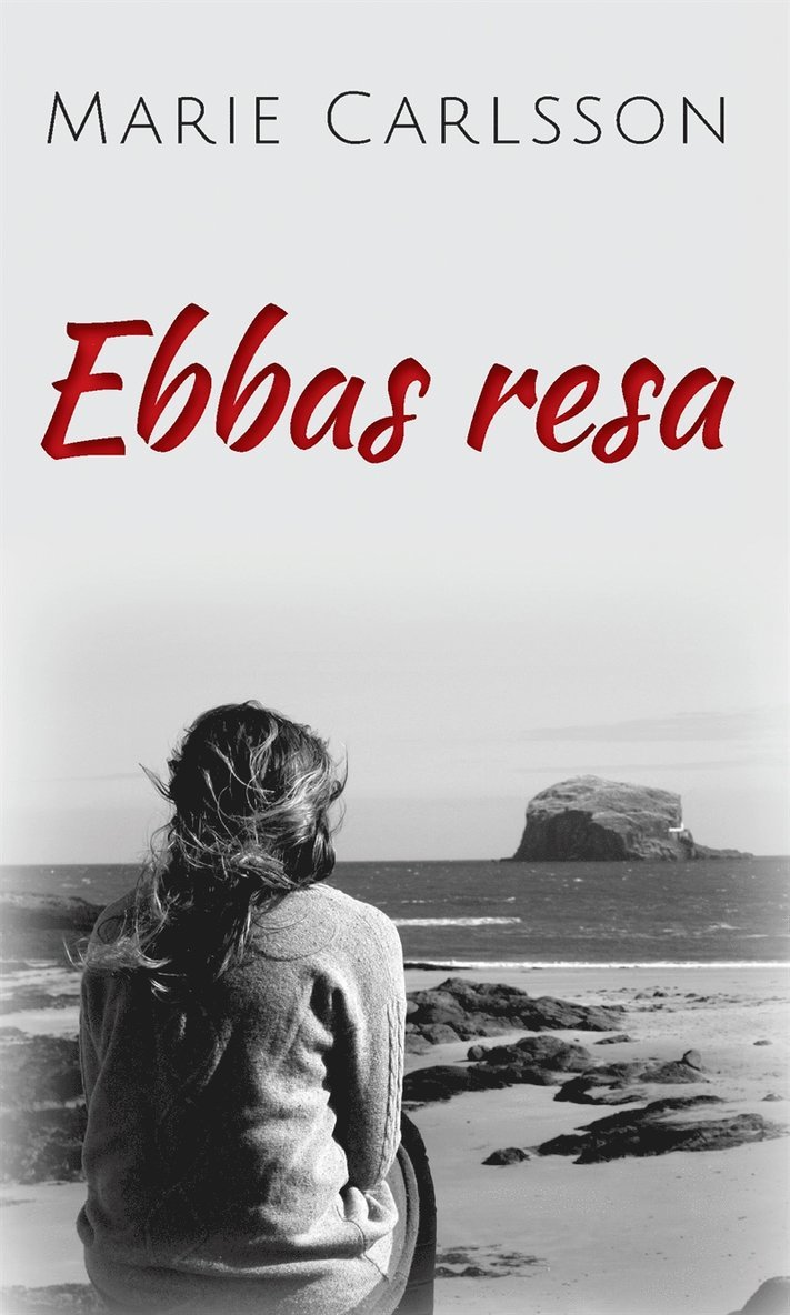 Marie Carlsson - Ebbas resa, E-bok