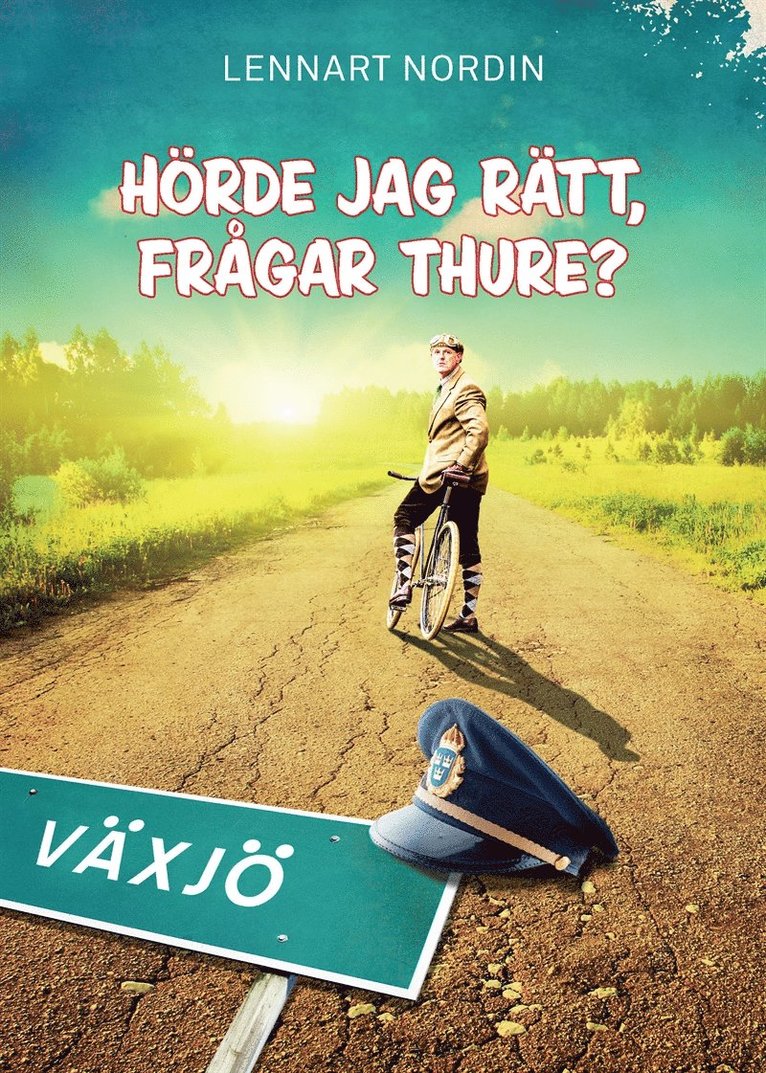 Lennart Nordin - Hörde jag rätt, frågar Thure?, E-bok