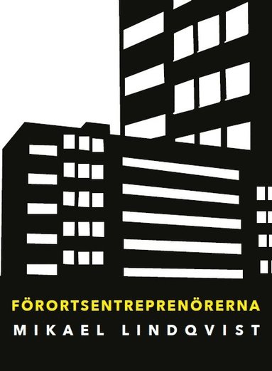 Mikael Lindqvist Förortsentreprenörerna