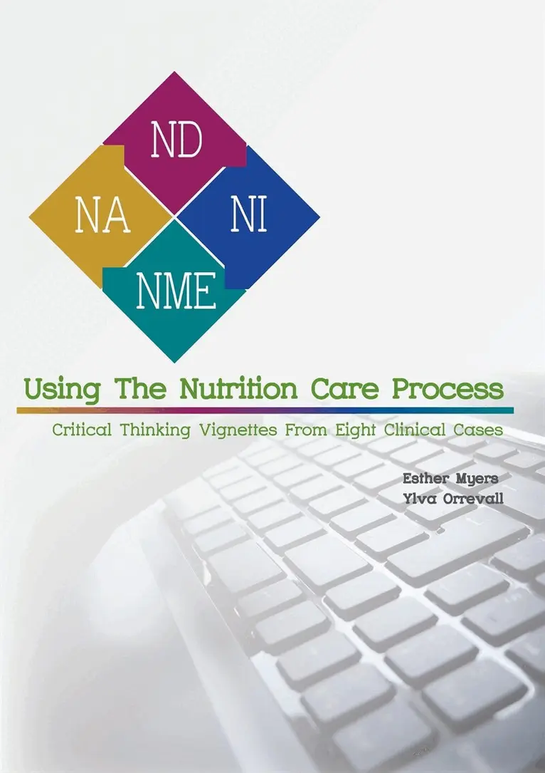 Esther Myers, Ylva Orrevall - Using The Nutrition Care Process, E-bok. Tillgänglighet: Lägg i varukorg