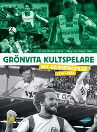 Gr�nvita kultspelare : sex bajenprofiler 1970-2008