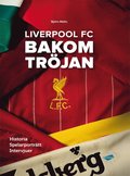 Liverpool FC : bakom trjan