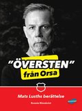 versten frn Orsa : Mats Lusths berttelse