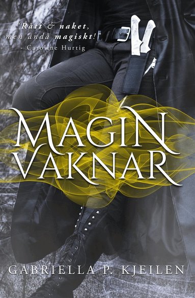 Gabriella p. Kjeilen - Magin vaknar, E-bok
