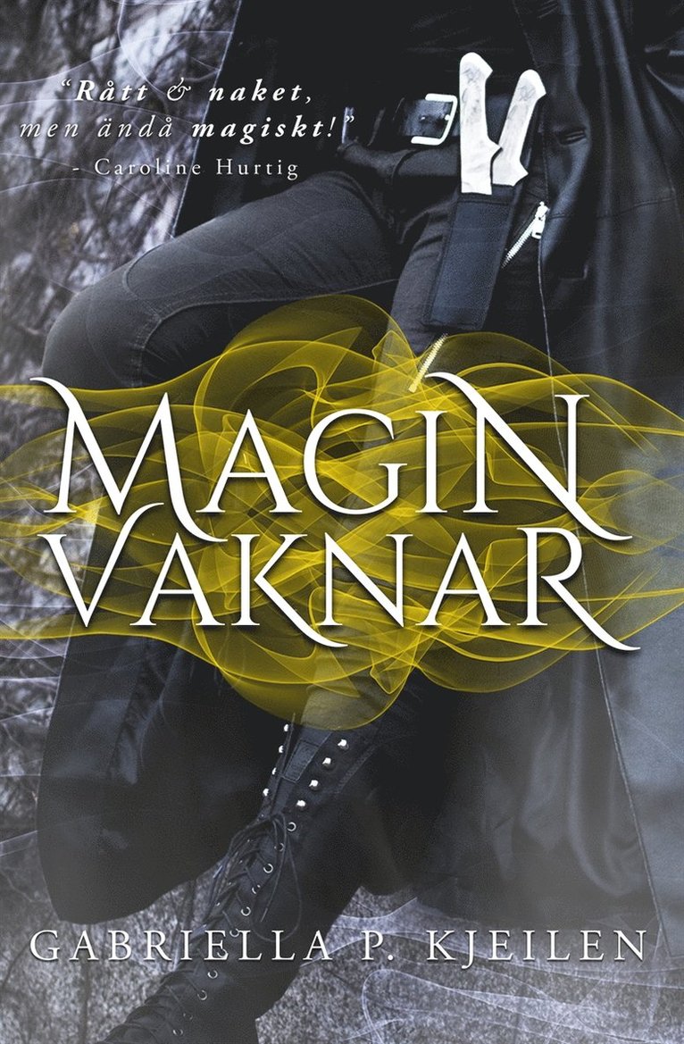 Gabriella p. Kjeilen - Magin vaknar, E-bok