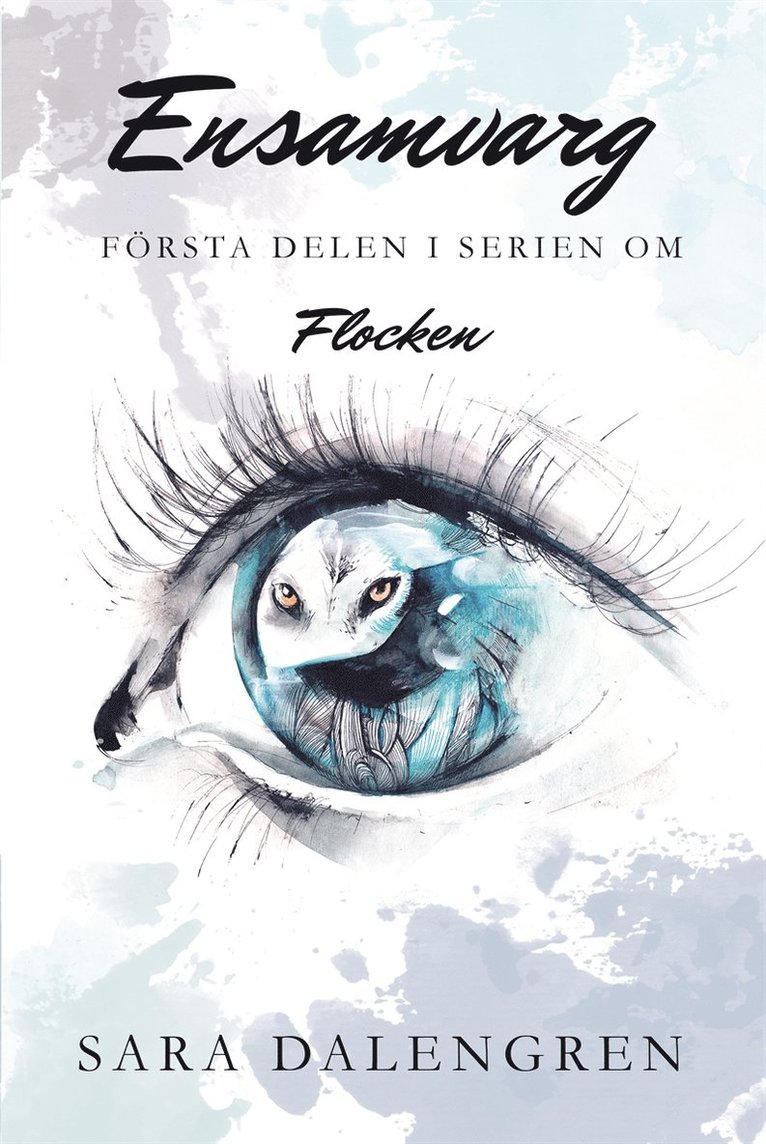 Sara Dalengren - Ensamvarg, E-bok
