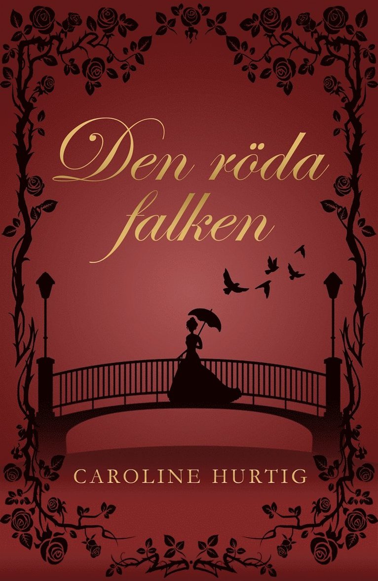 Caroline Hurtig - Den röda falken, E-bok