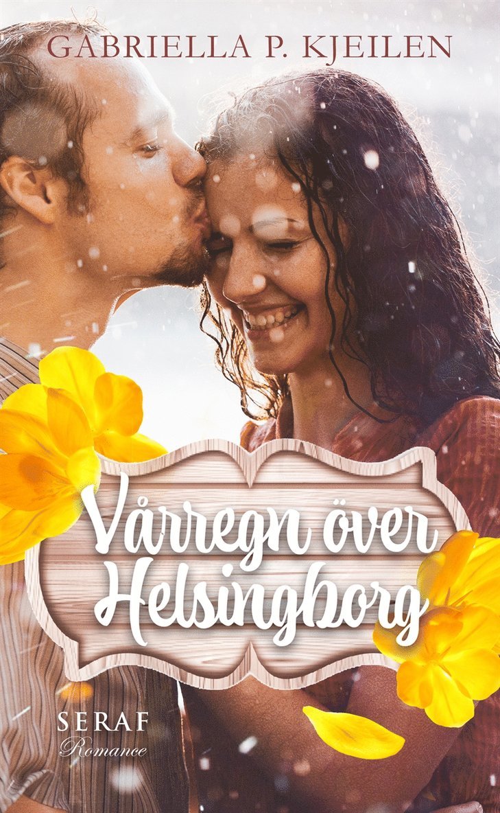 Gabriella p. Kjeilen - Vårregn över Helsingborg, E-bok