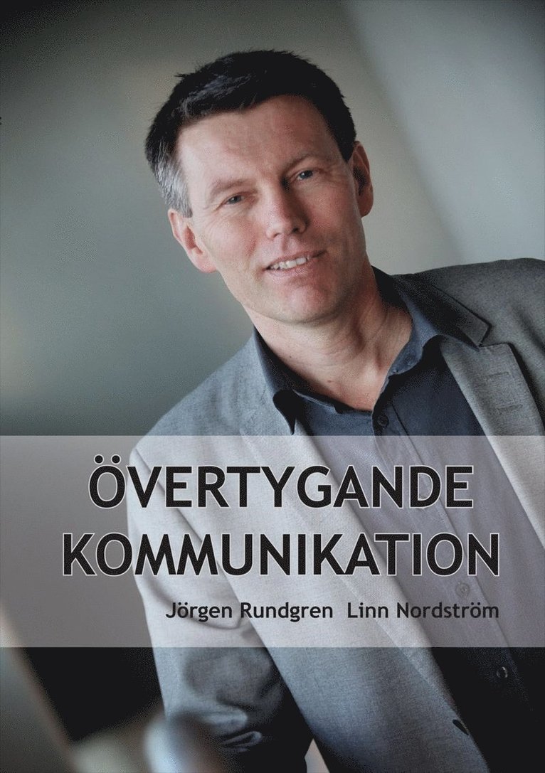 Jörgen Rundgren, Linn Nordström - Övertygande kommunikation, E-bok