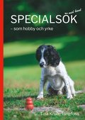 Specialsk med hund : som hobby och yrke