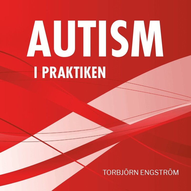 Torbjörn Engström - Autism i praktiken, Ljudbok