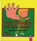 Lilla Vickevire och hans vänner : fingerlekar och rörelseramsor
