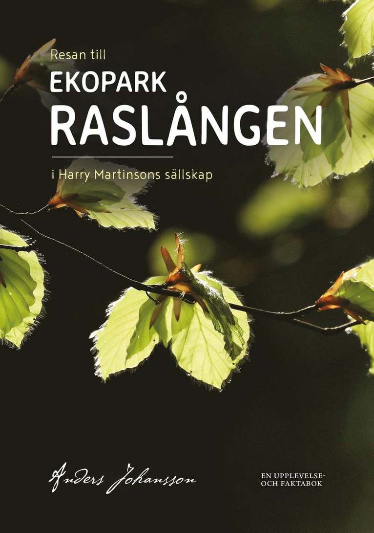 Anders Johansson - Resan till EKOPARK RASLÅNGEN, Inbunden