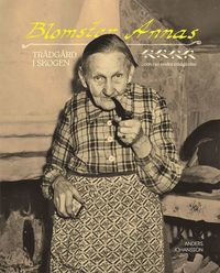 Blomster Annas tr�dg�rd i skogen och nio andra tr�dg�rdar