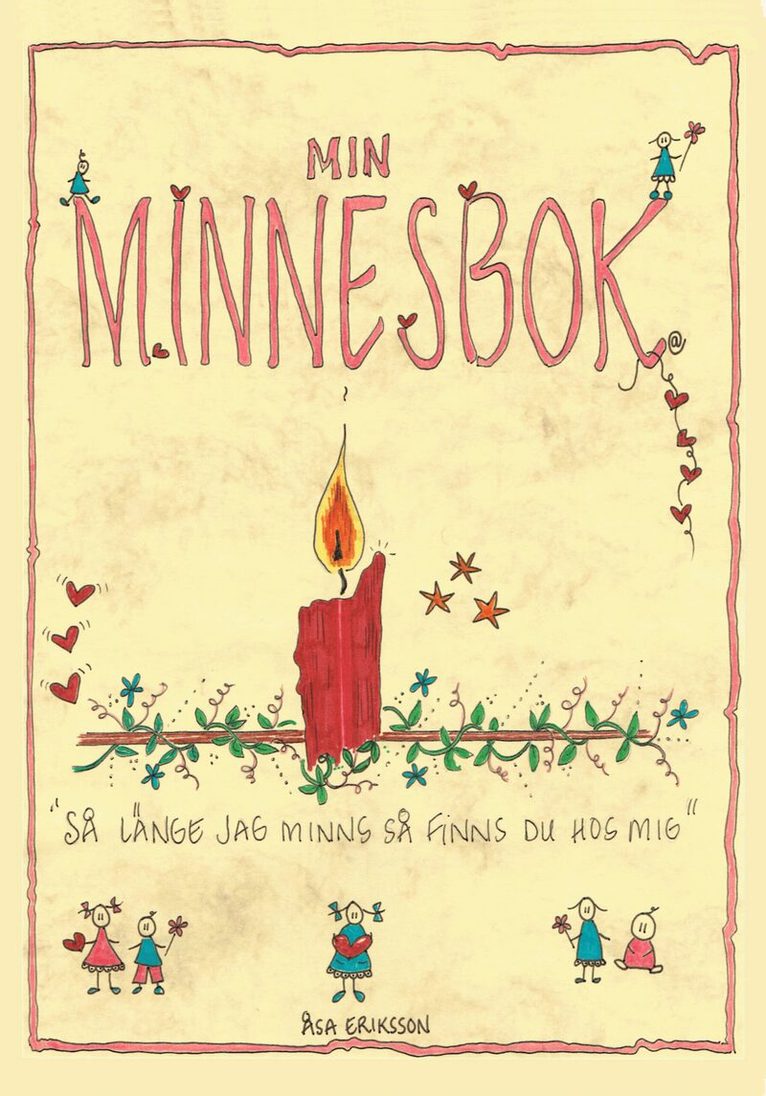 Åsa Eriksson - Min minnesbok, Häftad