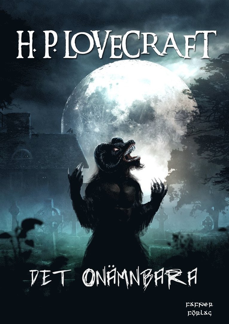 H. P. Lovecraft - Det onämnbara, E-bok
