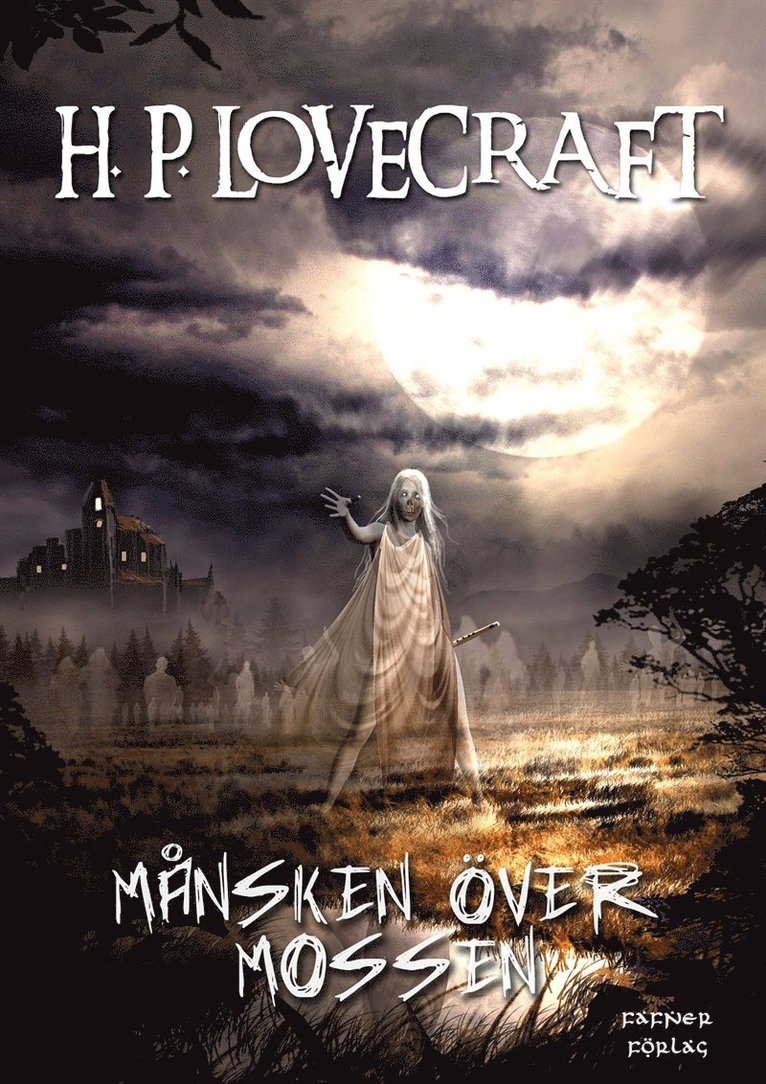 H. P. Lovecraft - Månsken över mossen, E-bok
