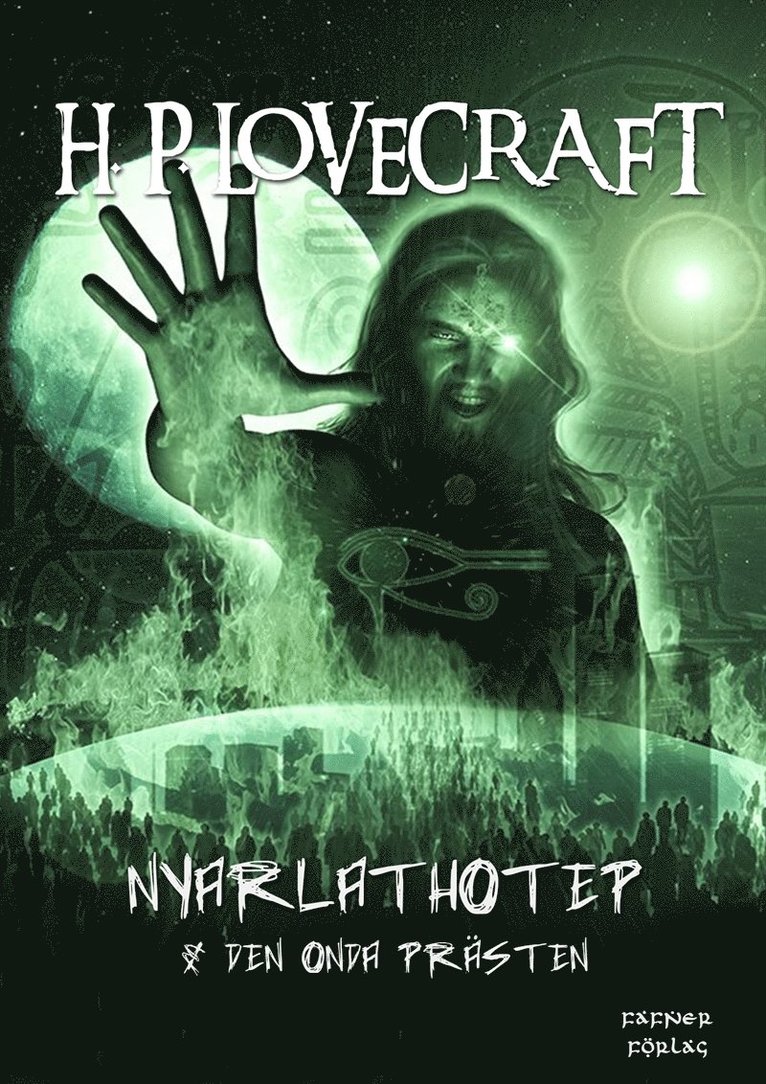 H. P. Lovecraft - Nyarlathotep  &  Den onda prästen, E-bok